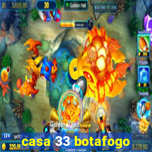 casa 33 botafogo